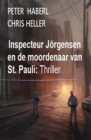 Inspecteur Jorgensen en de moordenaar van St. Pauli: Thriller - eBook