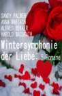 Wintersymphonie der Liebe: 5 Romane - eBook