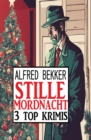 Stille Mordnacht: 3 Top Krimis - eBook