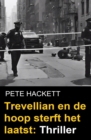 Trevellian en de hoop sterft het laatst: Thriller - eBook