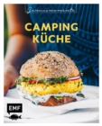 Genussmomente: Camping-Kuche : Schnelle und einfache Outdoor-Rezepte mit wenig Zutaten: Huttenkase-Musli, One-Pot-Pasta, Chorizo-Quesadillas und mehr! - eBook