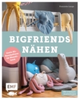 BigFriends nahen : Coole XL-Kuscheltiere im Skandi-Look - Mit 2 Schnittmusterbogen - eBook