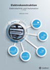 Elektrokonstruktion : Elektrotechnik und Automation - eBook