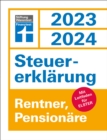 Steuererklarung 2023/2024 fur Rentner und Pensionare - Steuern sparen leicht gemacht, mit praktischen Beispielen und Steuertipps : Mit Leitfaden fur Elster - eBook