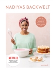Nadiyas Backwelt (eBook) : Uber 100 unwiderstehliche Rezepte fur Kuchen, Torten, Kekse, Brot und mehr - eBook