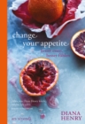 Change your appetite (eBook) : Besser essen - besser fuhlen - eBook