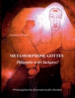 Metarmorphose Gottes : Philosophie in der Sackgasse? - Book