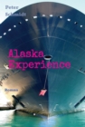 Alaska Experience : Roman - eBook