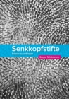 Senkkopfstifte : Schwer zu verbiegen - eBook