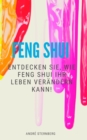 Feng Shui : Entdecken Sie, wie Feng Shui Ihr Leben verandern kann! - eBook