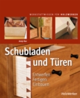 Schubladen und Turen : Entwerfen - Fertigen - Einbauen - eBook