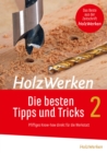 HolzWerken - Die besten Tipps und Tricks Band 2 : Pfiffiges Know-how fur die Werkstatt - eBook