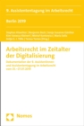 Arbeitsrecht im Zeitalter der Digitalisierung : Dokumentation der 9. Assistentinnen- und Assistententagung im Arbeitsrecht vom 25.-27.07.2019 - eBook