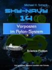 Sky-Navy 14 - Vorposten im Rylon-System - eBook