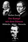 Der Kampf mit dem Damon : Holderlin - Kleist - Nietzsche - eBook