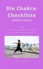 Die Chakra-Checkliste (mit PLR-Lizenz) : Chakra Ihr Weg zu Gesundheit und Fulle mit dieser vollstandigen Checkliste - eBook