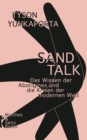 Sand Talk : Das Wissen der Aborigines und die Krisen der modernen Welt - eBook