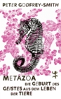 Metazoa : Die Geburt des Geistes aus dem Leben der Tiere - eBook