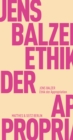 Ethik der Appropriation - eBook