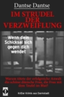 Im Strudel der Verzweiflung : Wenn dein Schicksal sich gegen dich wendet - eBook