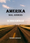 Amerika mal anders - Schneeholle : Schneeholle - eBook