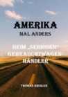 Amerika mal anders - Beim "seriosen" Gebrauchtwagenhandler : Beim "seriosen" Gebrauchtwagenhandler - eBook