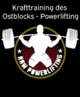 Krafttraining des Ostblocks - Powerlifting : Powerlifting Buch | Krafttraining Methoden und Periodisierung | Kraftaufbau Buch | Kraftdreikampf Buch als Sachbuch Format - eBook