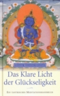 Das Klare Licht der Gluckseligkeit : Ein tantrisches Meditationshandbuch - eBook
