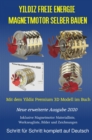 Yildiz Freie Energie Magnetmotor selber bauen : Mit dem Yildiz Premium 3D Modell im Buch Weiteres Bonusmaterial zum Buch auch auf: www.magnet-motor4u.de/start - eBook