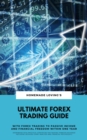 Ultimate Forex Trading Guide: With Forex Trading To Passive Income And Financial Freedom Within One Year (Workbook With Practical Strategies For Trading Foreign Exchange Including Detailed Chart Analy - eBook