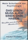 Mein Schulbuch der Psychologie : Erich Fromm Das Leben muss auch einen Sinn haben. Das Leben muss der Entfaltung des Menschen dienen. - eBook