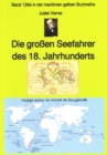 Jules Verne: Die groen Seefahrer des 18. Jahrhunderts - Teil 1 : Band 136 - Teil 1 - in der gelben Buchreihe - eBook
