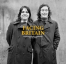 Facing Britain : British Documentary Photography since the 1960s - Book