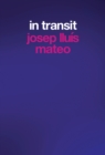 Josep Lluis Mateo: In Transit - Book