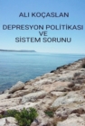 Depresyon PolitikasÄ± ve Sistem Sorunu - eBook