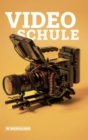 Videoschule : Geheimtipps und Grundlagenwissen - eBook