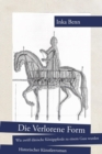 Die Verlorene Form - wie zwolf danische Konigspferde zu einem Guss wurden : Historischer Kunstlerroman - eBook