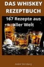 Das Whiskey Kochbuch : 167 Rezepte aus aller Welt - eBook