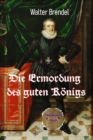Die Ermordung des guten Konigs : Attentat auf Heinrich IV. - eBook