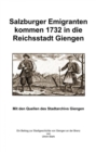 Salzburger Emigranten kommen 1732 in die Reichsstadt Giengen : Mit allen Quellen des Stadtarchivs Giengen - eBook