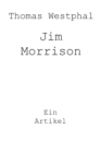 Jim Morrison : Ein Artikel - eBook
