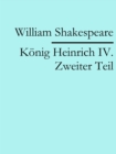 Konig Heinrich IV. Zweiter Teil - eBook