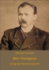 Ben Thompson : Konig der Revolvermanner - eBook