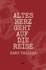 Altes Herz geht auf die Reise - eBook