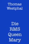 Die RMS Queen Mary - eBook