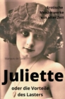 JULIETTE oder die Vorteile des Lasters - neu aufgelegt und illustriert mit rund 240 Vintage Erotikbildern - eBook