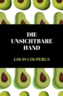 Die unsichtbare Hand : Ein Roman um Konig Artus' Tafelrunde - eBook