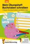 Mein Ubungsheft Buchstaben schreiben lernen 1. Klasse: Druckbuchstaben und Worter uben : Schritt fur Schritt zum Alphabet, ABC Buchstaben lernen fur Vorschule und 1. Klasse - eBook