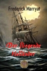 Der fliegende Hollander : Ein illustrierter Schauerroman - eBook