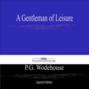A Gentleman of Leisure - eBook